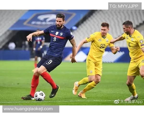 法国与乌克兰足球比赛视频直播精彩瞬间回顾与分析